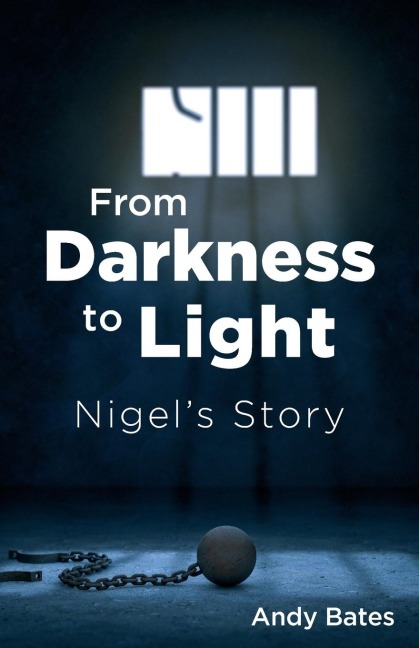 From Darkness to Light: Nigels Story