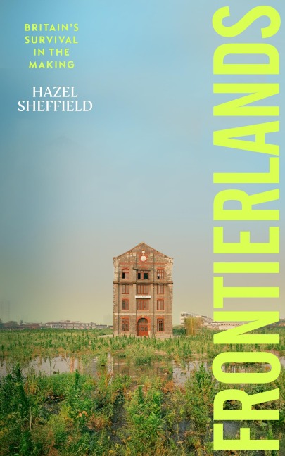 Frontierlands: Britains Survival in the Making