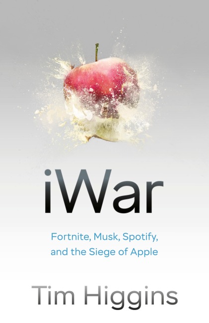 iWar: Fortnite, Musk, Spotify, and the Siege of Apple
