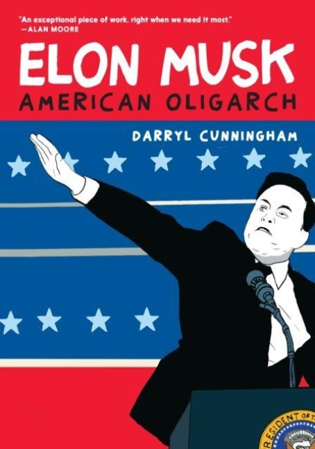 Elon Musk: American Oligarch