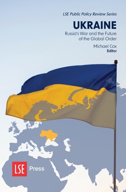 Ukraine: Russias War and the Future of the Global Order