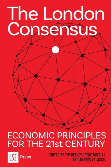 The London Consensus: Economic Principles for the 21st Century