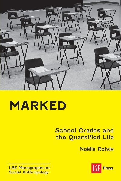 Marked: School Grades and the Quantified Life