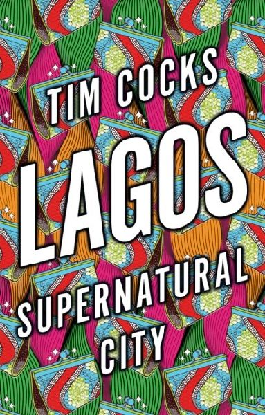 Lagos: Supernatural City