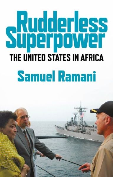 Rudderless Superpower: The United States in Africa