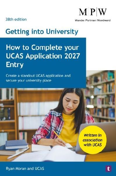 How to Complete Your UCAS Application 2027 Entry: Create a standout UCAS application and secure your university place