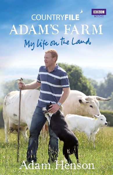 Countryfile: Adams Farm: My Life on the Land