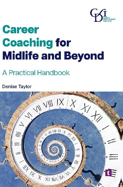 Career Coaching for Midlife and Beyond: A Practical Handbook