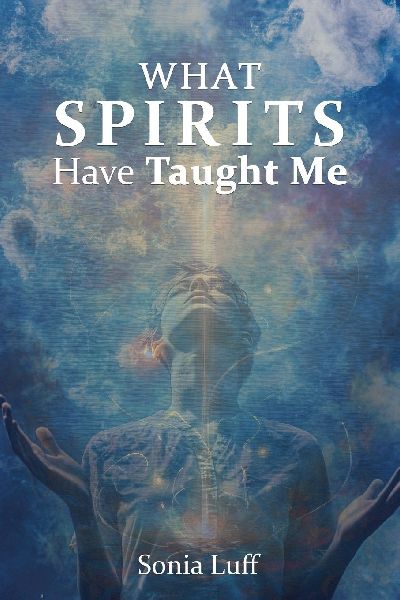 What Spirits Have Taught Me