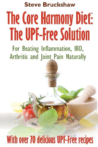 The Core Harmony Diet: For Beating Inflammation, IBD, Arthritis and Joint Pain Naturally