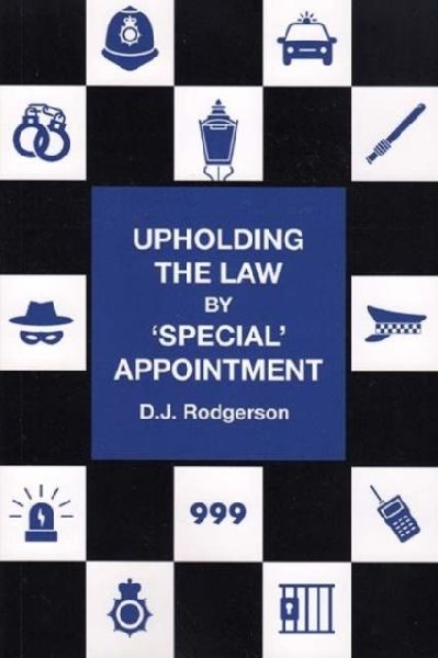 UPHOLDING THE LAW: by 'special' appointment
