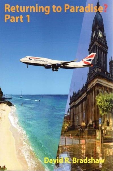 Returning to Paradise? Part 1 : A Memoir of an Afro-Caribbean mans re-emigration from the UK to 1980s Barbados