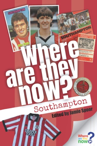 Where Are They Now? Southampton FC