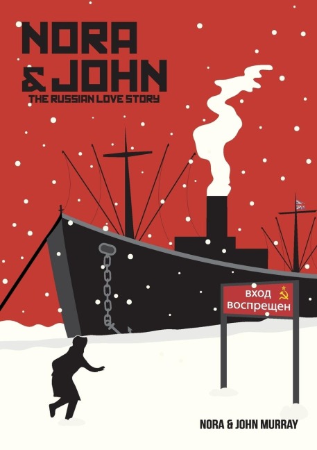 Nora & John: The Russian Love Story. (A spy story book)