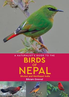 A Naturalists Guide to the Birds of Nepal