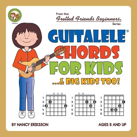 Guitalele Chords For Kids...& Big Kids Too!