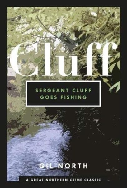 Sergeant Cluff Goes Fishing