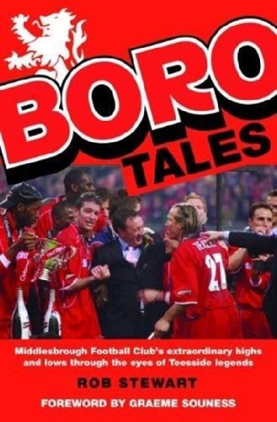 Boro Tales: Football Heroes Teesside Deeds