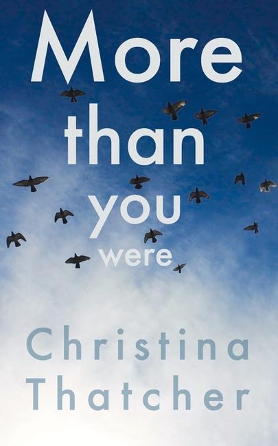 More Than You Were