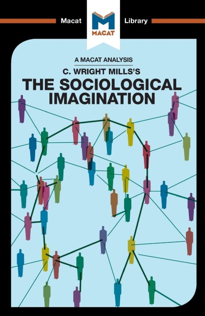 An Analysis of C. Wright Millss The Sociological Imagination