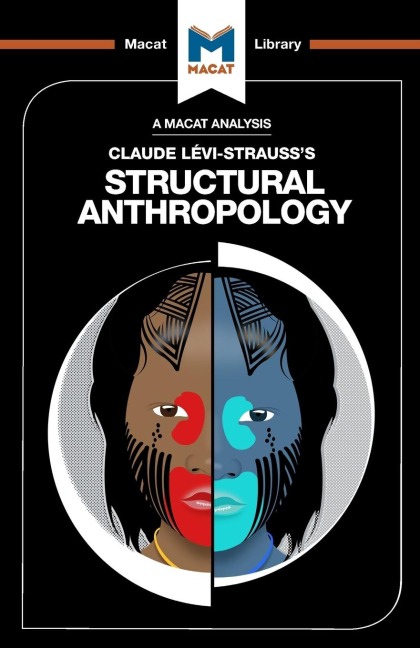 An Analysis of Claude Levi-Strausss Structural Anthropology