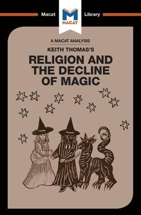 An Analysis of Keith Thomass Religion and the Decline of Magic