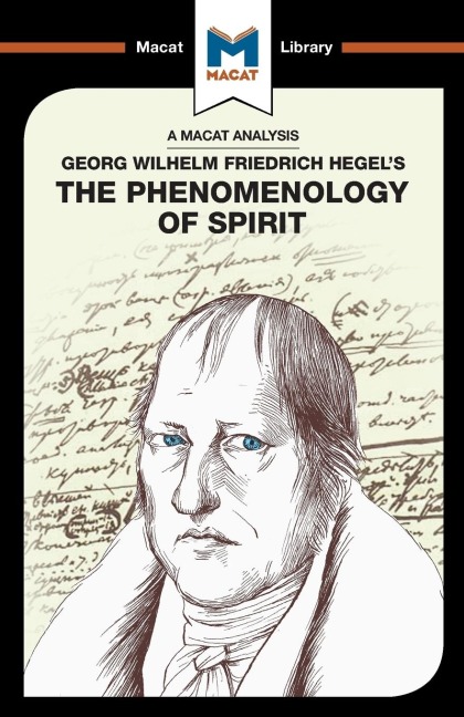 An Analysis of G.W.F. Hegels Phenomenology of Spirit