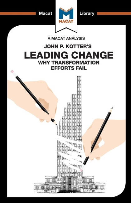 An Analysis of John P. Kotters Leading Change