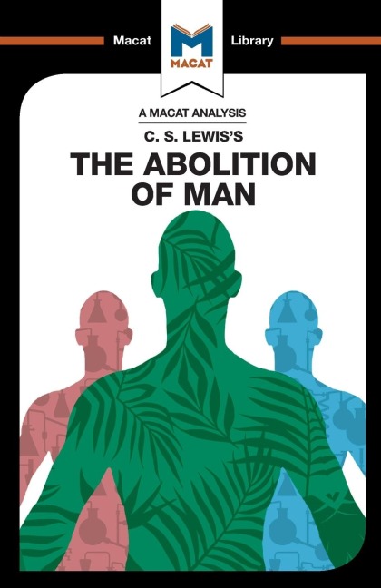 An Analysis of C.S. Lewiss The Abolition of Man