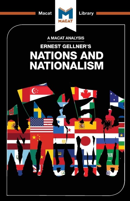 An Analysis of Ernest Gellners Nations and Nationalism
