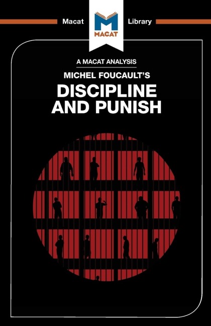 An Analysis of Michel Foucaults Discipline and Punish