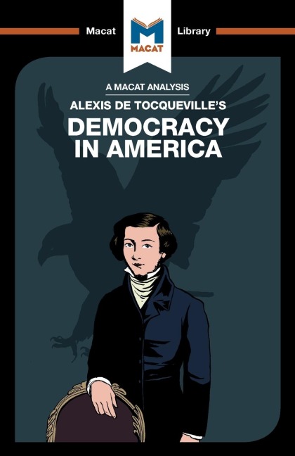 An Analysis of Alexis de Tocquevilles Democracy in America
