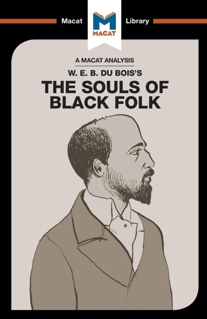 An Analysis of W.E.B. Du Boiss The Souls of Black Folk