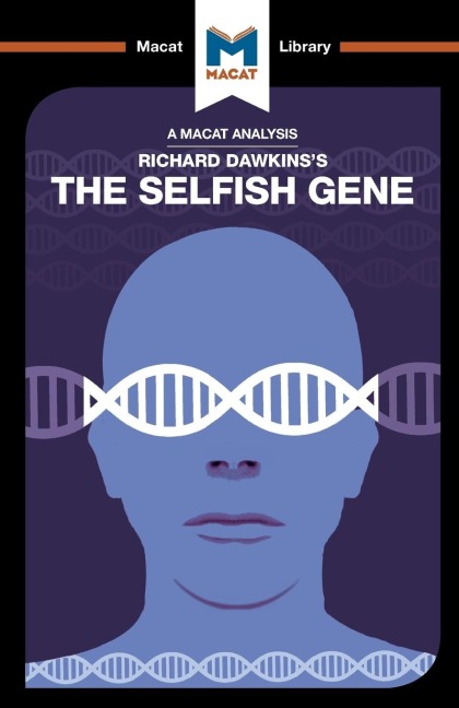 An Analysis of Richard Dawkinss The Selfish Gene