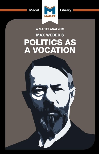An Analysis of Max Webers Politics as a Vocation