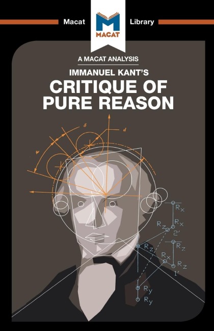 An Analysis of Immanuel Kants Critique of Pure Reason