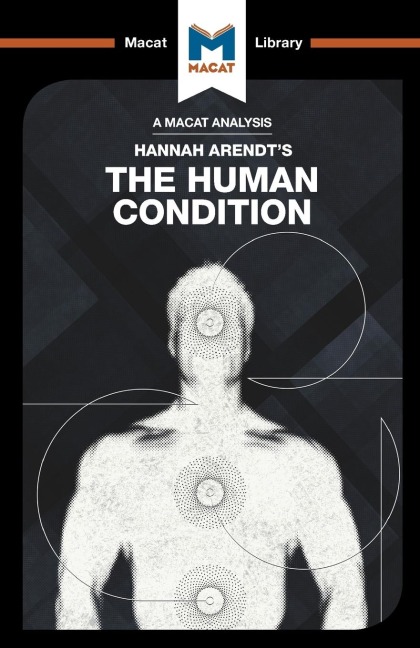 An Analysis of Hannah Arendts The Human Condition