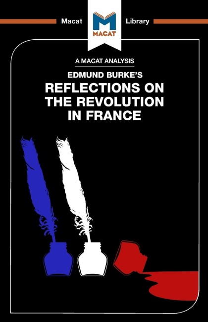 An Analysis of Edmund Burkes Reflections on the Revolution in France