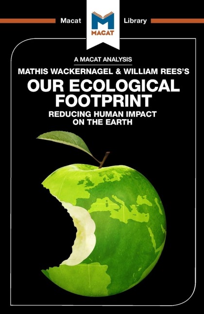 An Analysis of Mathis Wackernagel and William Reess Our Ecological Footprint