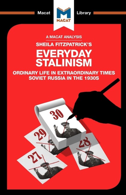 An Analysis of Sheila Fitzpatricks Everyday Stalinism: Ordinary Life in Extraordinary Times: Soviet Russia in the 1930s