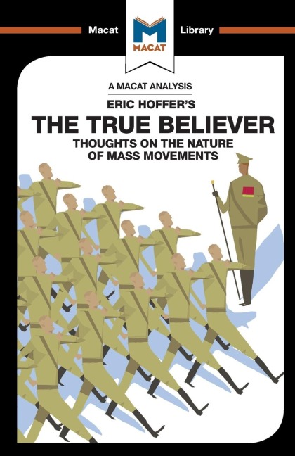 An Analysis of Eric Hoffers The True Believer: Thoughts on the Nature of Mass Movements