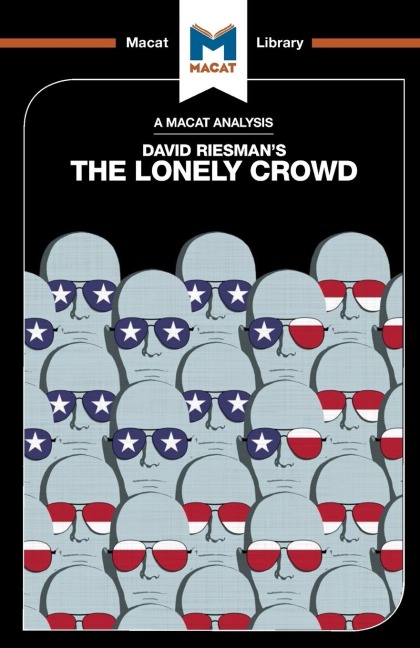 An Analysis of David Riesmans The Lonely Crowd: A Study of the Changing American Character
