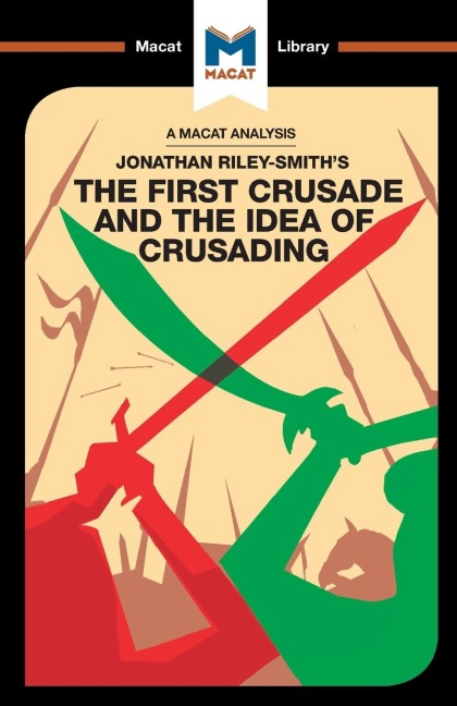 An Analysis of Jonathan Riley-Smiths The First Crusade and the Idea of Crusading