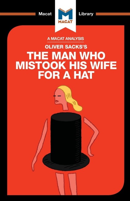 An Analysis of Oliver Sackss The Man Who Mistook His Wife for a Hat and Other Clinical Tales
