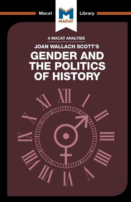 An Analysis of Joan Wallach Scotts Gender and the Politics of History
