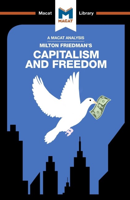 An Analysis of Milton Friedmans Capitalism and Freedom