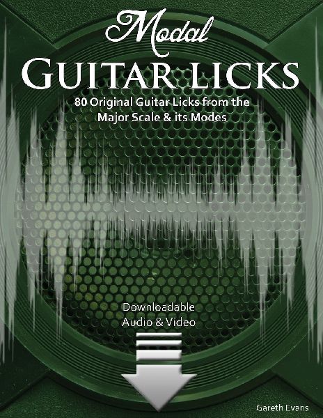 Modal Guitar Licks: 80 Original Guitar Licks from the Major scale and its Modes