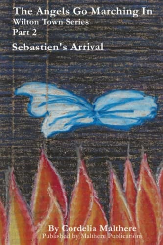 The Angels Go Marching In Sebastien's Arrival