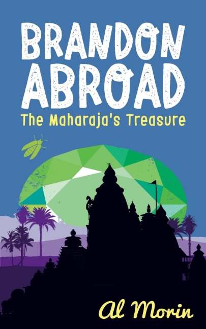 Brandon Abroad: The Maharajas Treasure