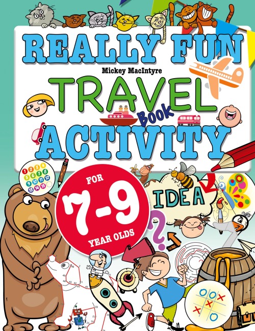 Really Fun Travel Activity Book For 7-9 Year Olds: Fun & educational activity book for seven to nine year old children